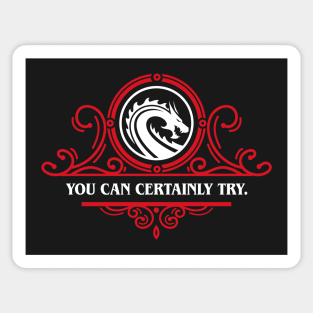 Narrator Master Quote You Can Certainly Try Sticker